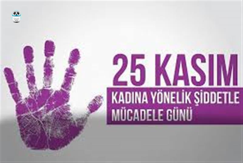 Kadına Yönelik Şiddete Karşı Uluslararası Mücadele Günü